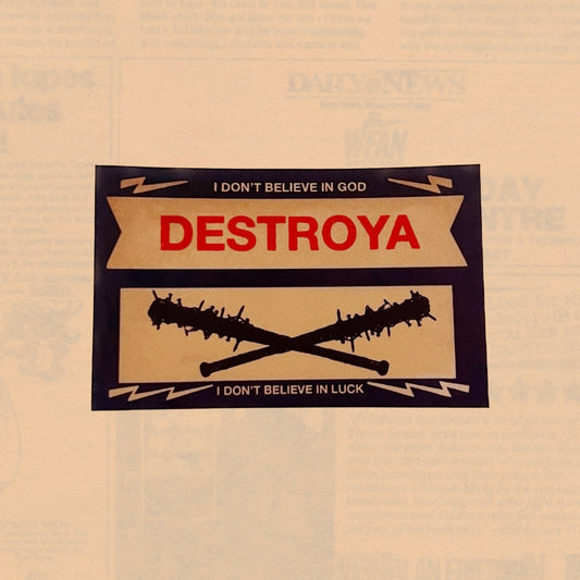 DESTROYA sticker